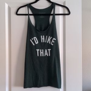 Cute Funny Green Hiking Tank Top I'd Hike That